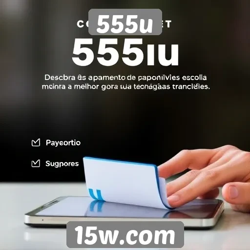 Métodos de pagamento disponíveis no 555u